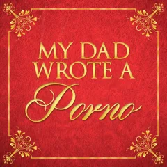 Copertina di My Dad Wrote a Porno